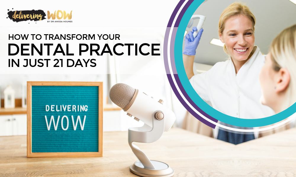 How to Transform Your Dental Practice in Just 21 Days