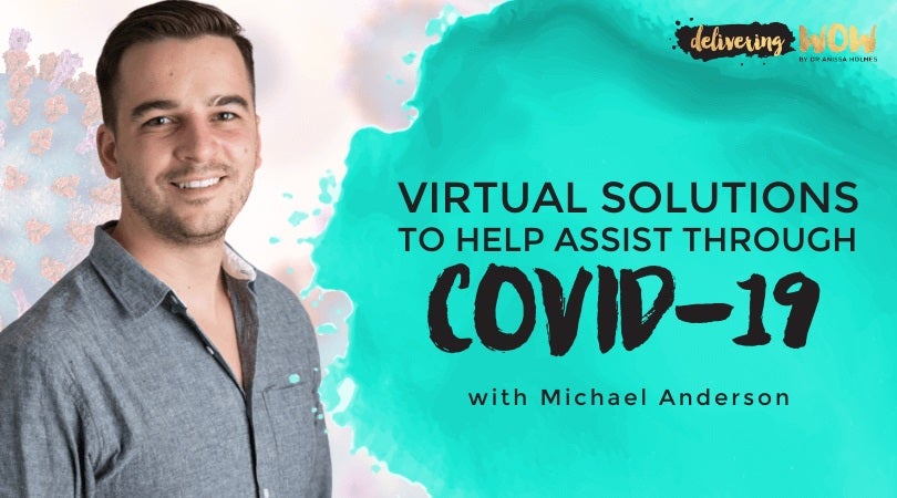 Virtual Solutions to Help Assist Through COVID-19