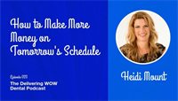 How to Make More Money on Tomorrow's Schedule with Heidi Mount