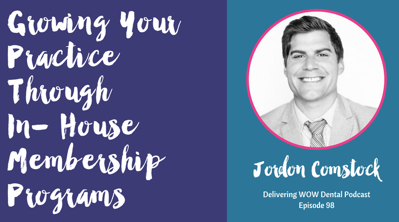 Growing Your Practice Through In- House Membership Programs with Jordon Comstock