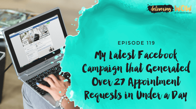 My Latest Facebook Campaign that Generated Over 27 Appointment Requests in Under a Day