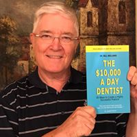 The $10,000 a Day Dentist Book Is Here
