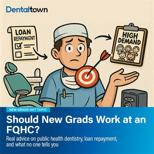 Special Section for New Dentists: Should New Grads Work at an FQHC? Real advice on public health dentistry, loan repayment, and what no one tells you